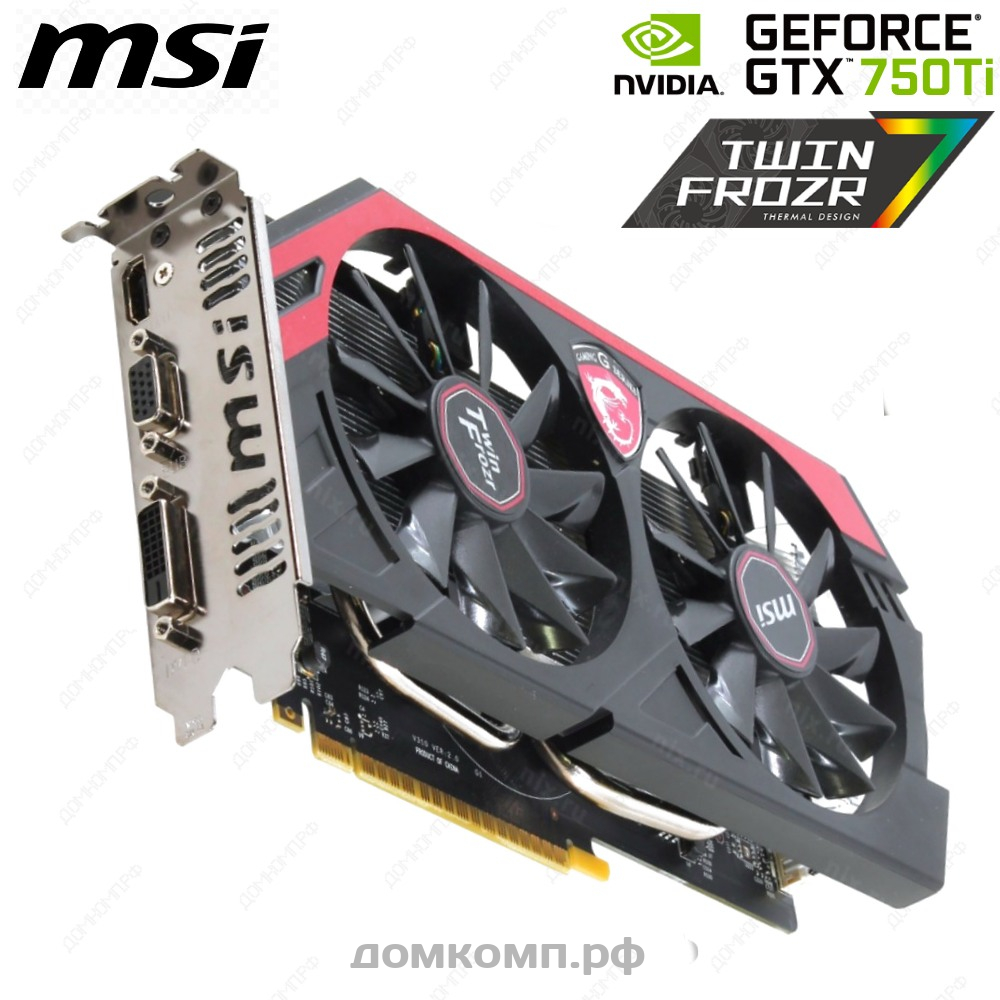 Игровая Видеокарта MSI GeForce GTX 750 Ti Twin Frozr Gaming [N750Ti TF  2GD5/ОС] в Оренбурге недорого — купить в домкомп.рф